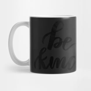 Be Kind Mug